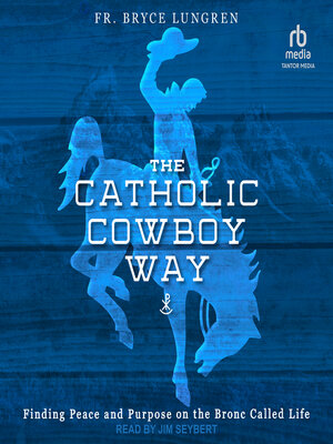 cover image of The Catholic Cowboy Way